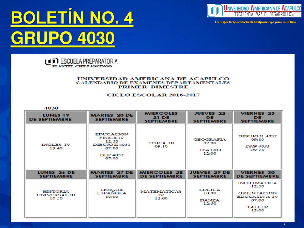 BOLETÍN NO. 4 GRUPO 4030 La mejor Preparatoria de Chilpancingo para sus Hijos .