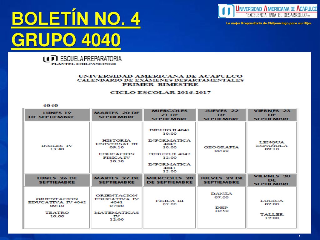 BOLETÍN NO. 4 GRUPO 4040 La mejor Preparatoria de Chilpancingo para sus Hijos .