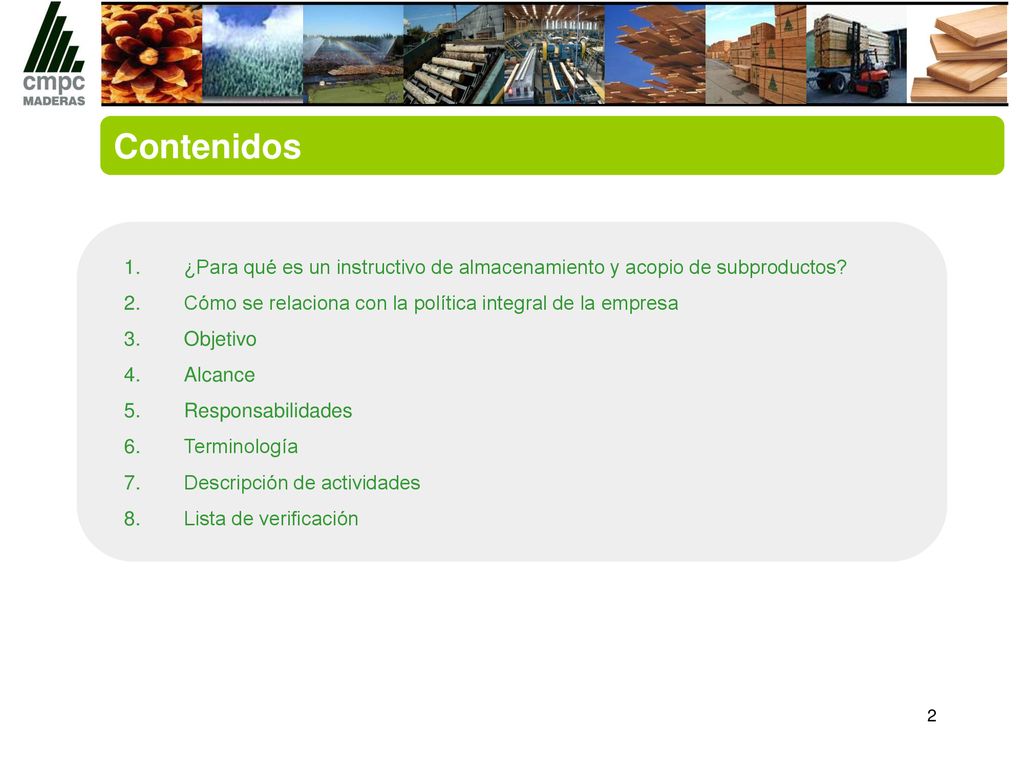 Contenidos ¿Para qué es un instructivo de almacenamiento y acopio de subproductos Cómo se relaciona con la política integral de la empresa.