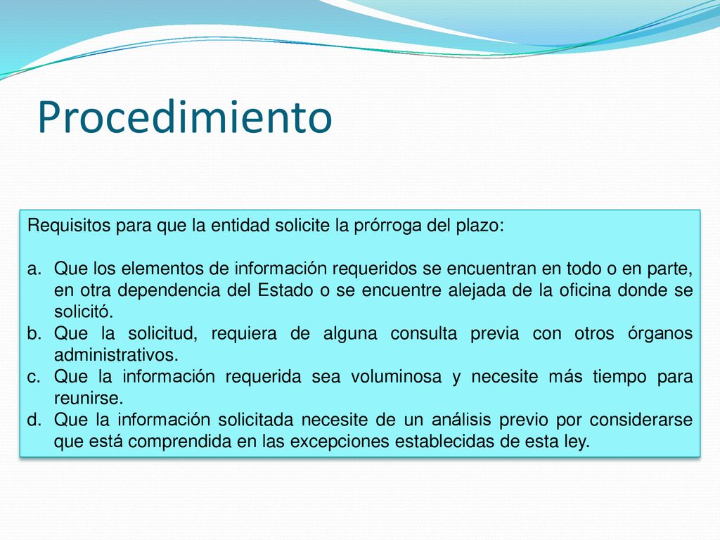 Procedimiento Requisitos para que la entidad solicite la prórroga del plazo: