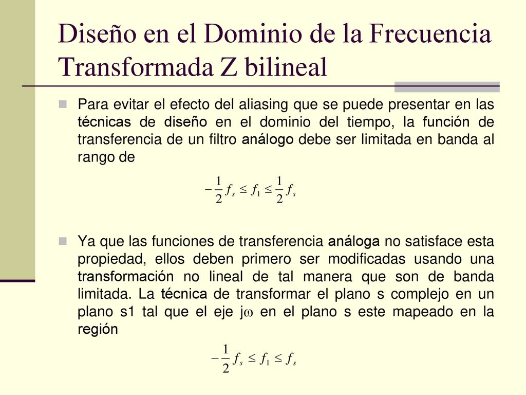 Diseño en el Dominio de la Frecuencia Transformada Z bilineal