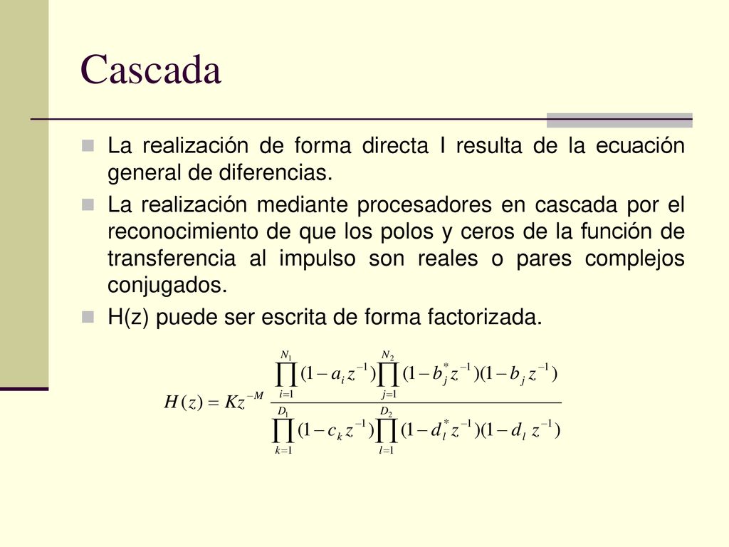 Cascada La realización de forma directa I resulta de la ecuación general de diferencias.