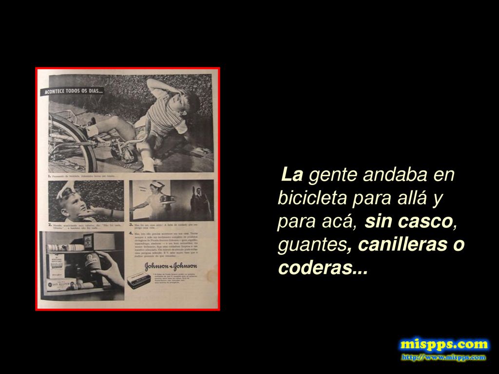 La gente andaba en bicicleta para allá y para acá, sin casco, guantes, canilleras o coderas...