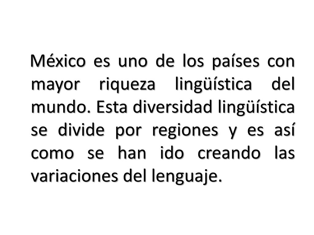 México es uno de los países con mayor riqueza lingüística del mundo