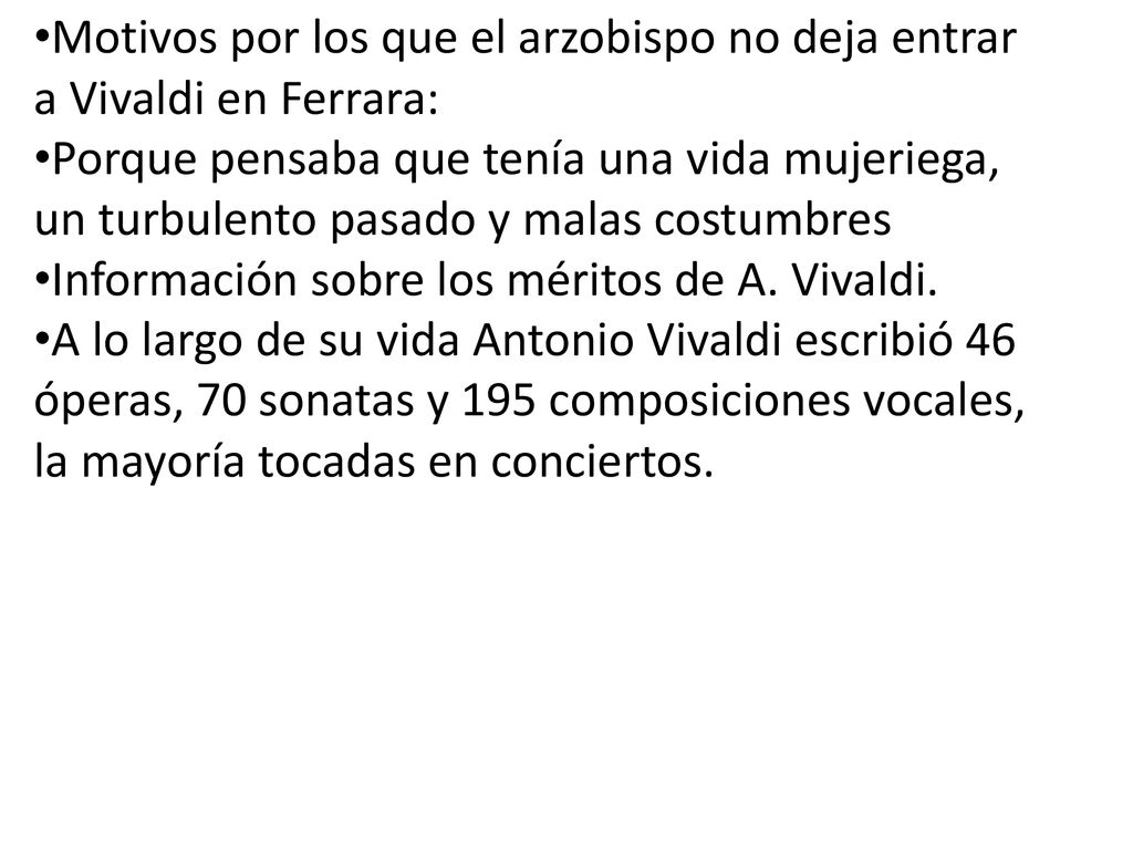 Motivos por los que el arzobispo no deja entrar a Vivaldi en Ferrara: