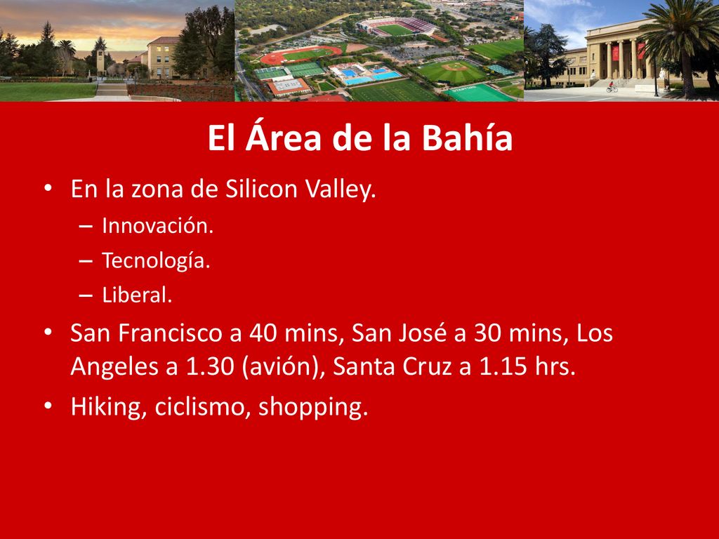 El Área de la Bahía En la zona de Silicon Valley.