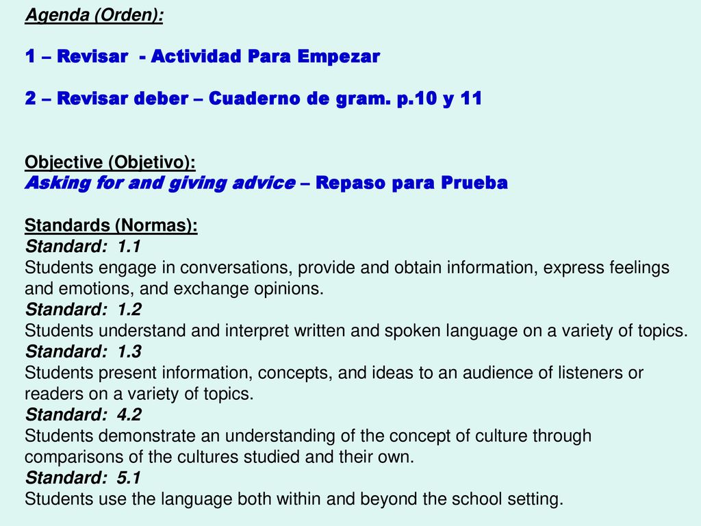 Agenda (Orden): 1 – Revisar - Actividad Para Empezar. 2 – Revisar deber – Cuaderno de gram. p.10 y 11.