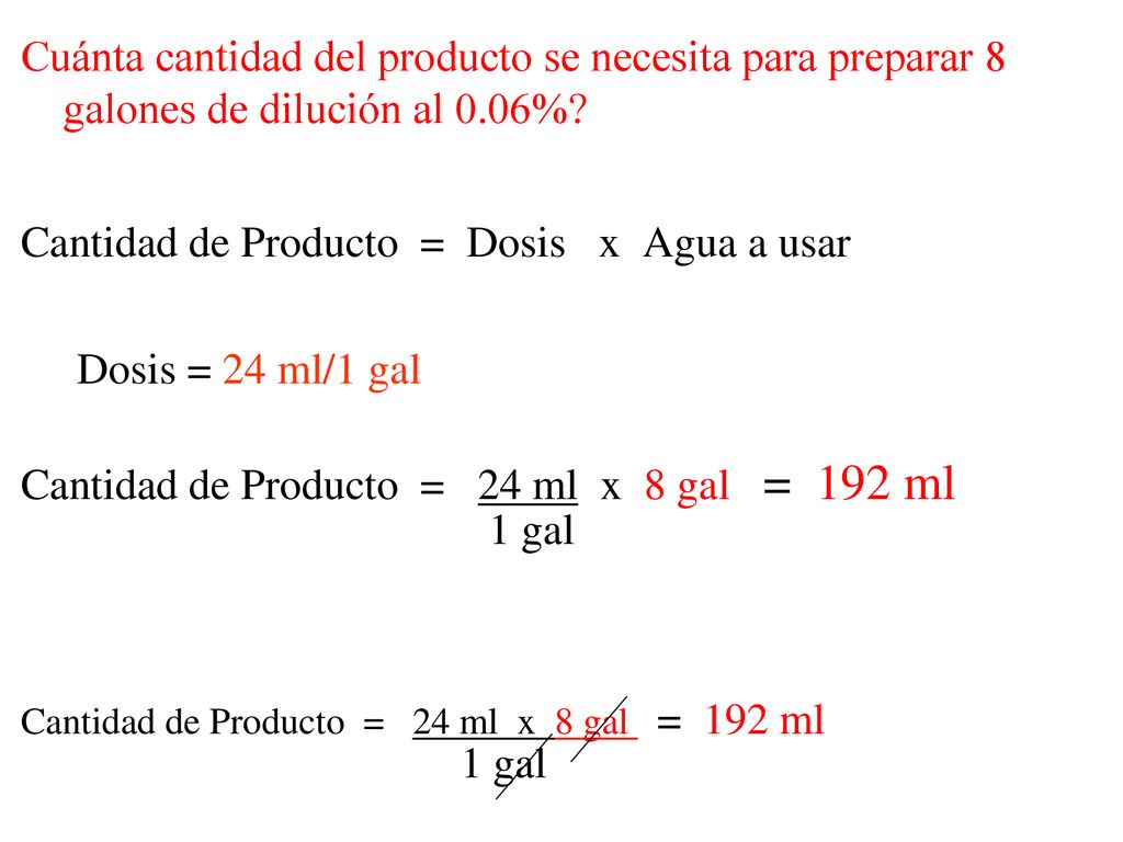 Cuánta cantidad del producto se necesita para preparar 8 galones de dilución al 0.06%