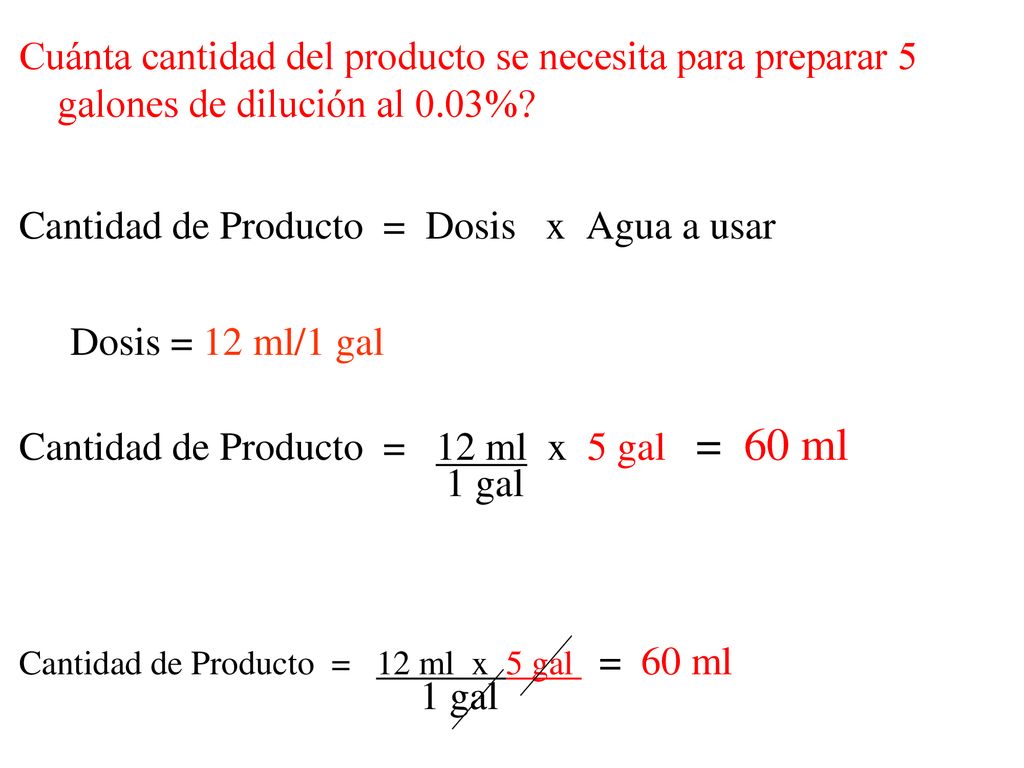 Cuánta cantidad del producto se necesita para preparar 5 galones de dilución al 0.03%