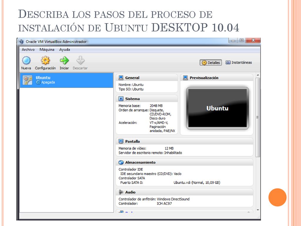 Describa los pasos del proceso de instalación de Ubuntu DESKTOP 10.04