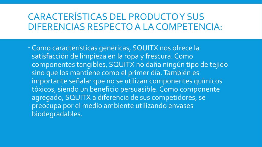 Características del producto y sus diferencias respecto a la competencia: