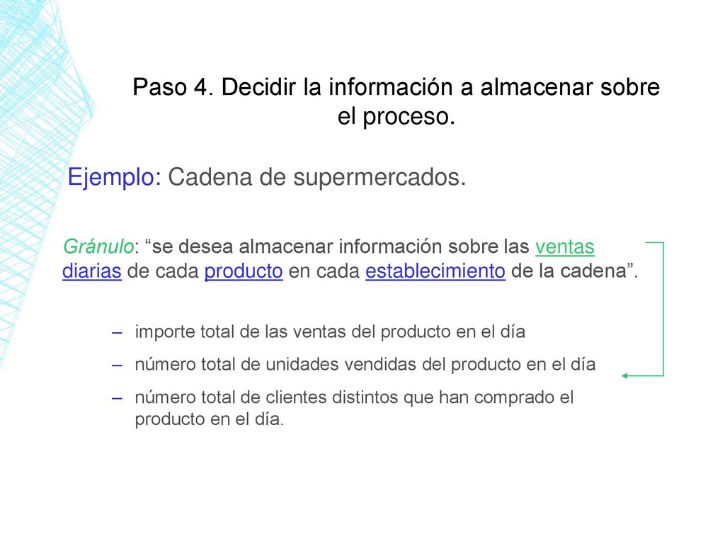 Paso 4. Decidir la información a almacenar sobre el proceso.