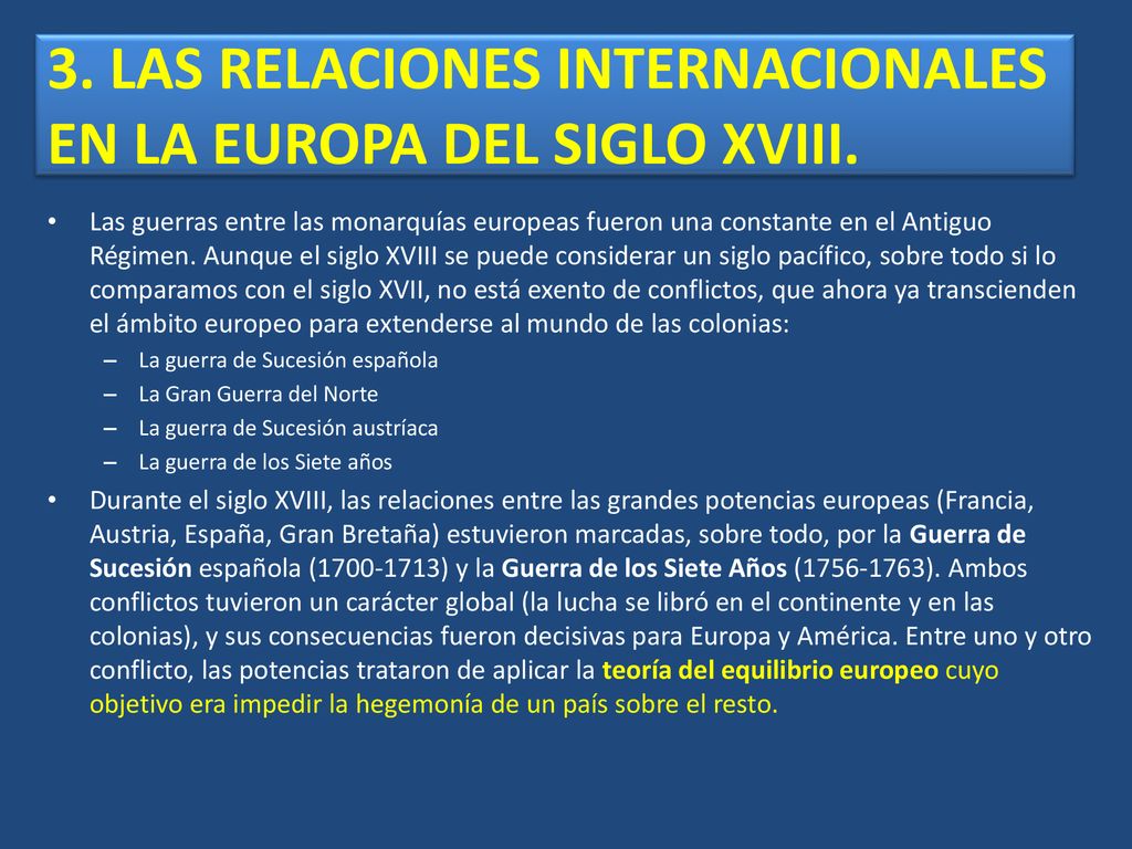 3. LAS RELACIONES INTERNACIONALES EN LA EUROPA DEL SIGLO XVIII.