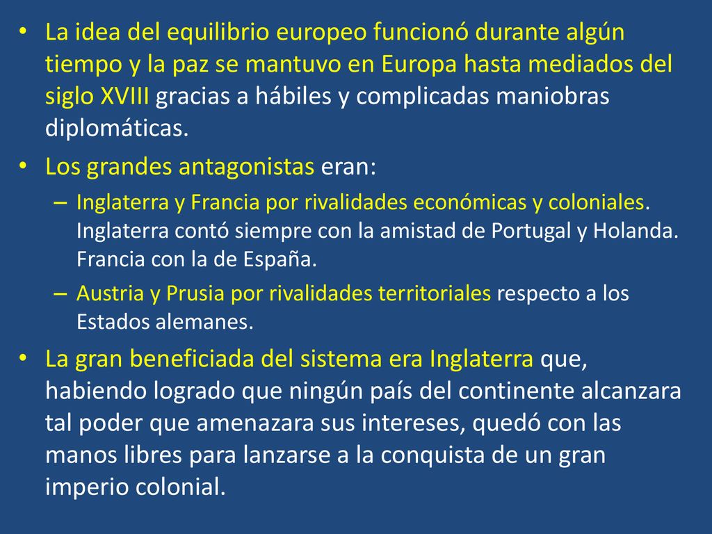 Los grandes antagonistas eran: