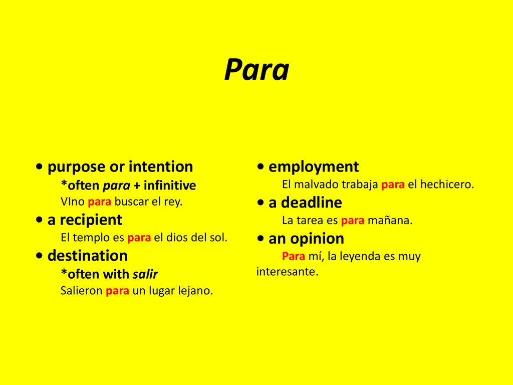 Para • purpose or intention • employment • a deadline • a recipient