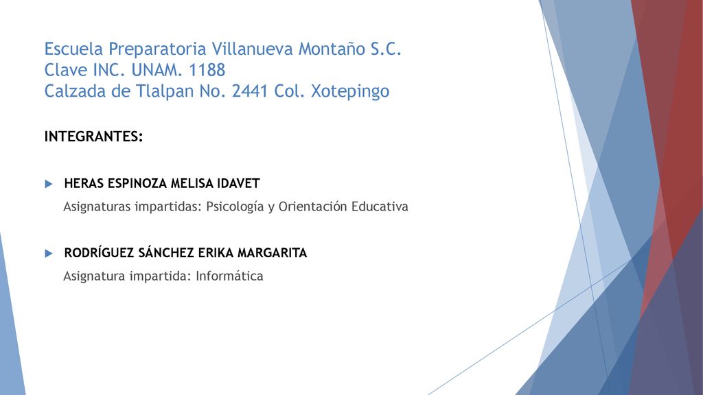 Escuela Preparatoria Villanueva Montaño S. C. Clave INC. UNAM