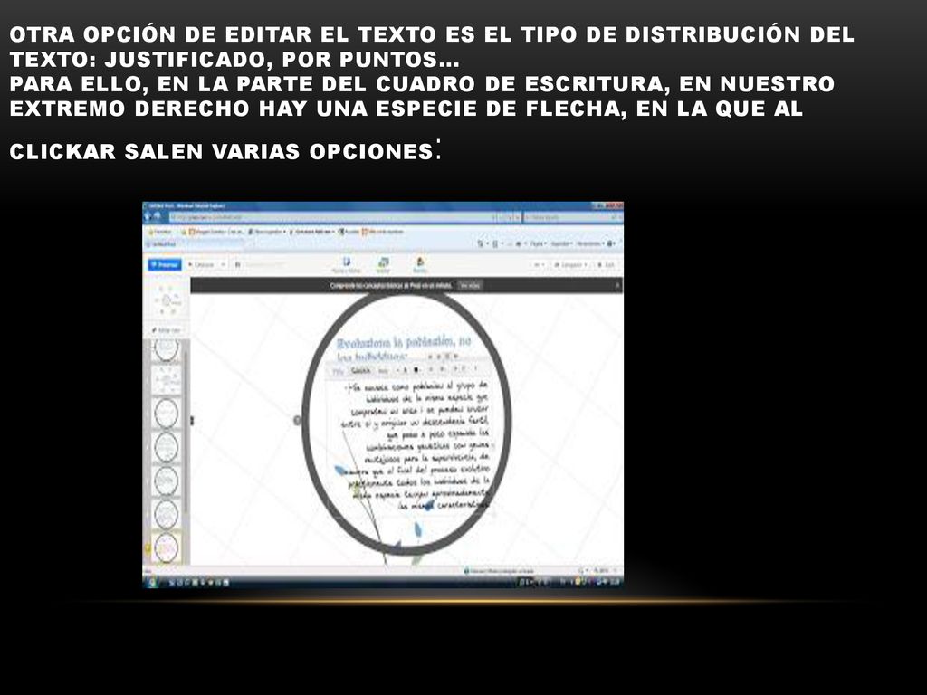 Otra opción de editar el texto es el tipo de distribución del texto: justificado, por puntos...