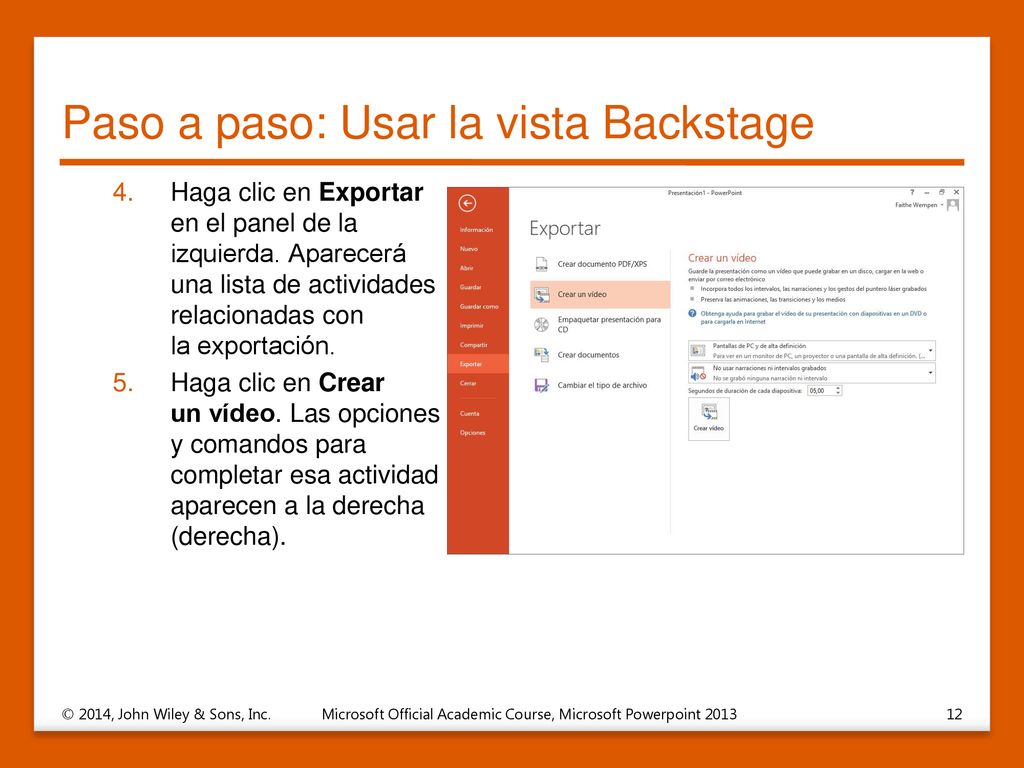 Paso a paso: Usar la vista Backstage