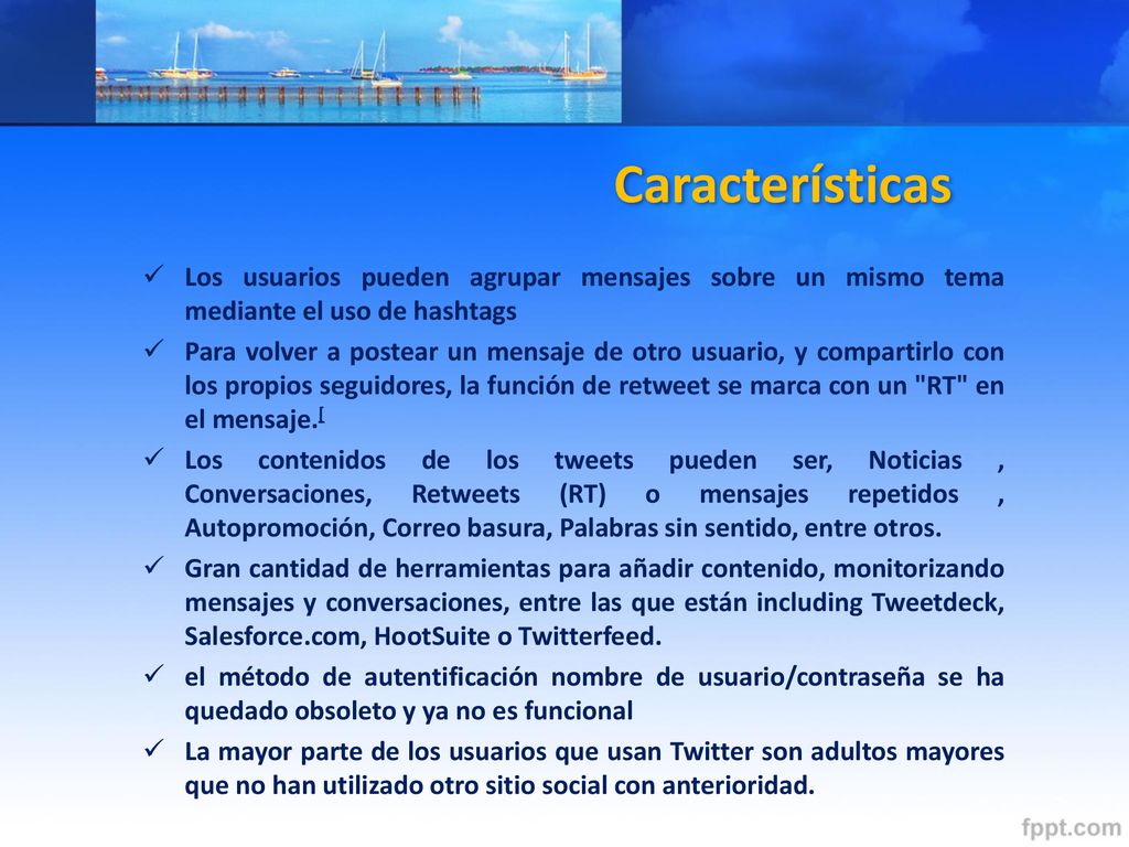Características Los usuarios pueden agrupar mensajes sobre un mismo tema mediante el uso de hashtags.