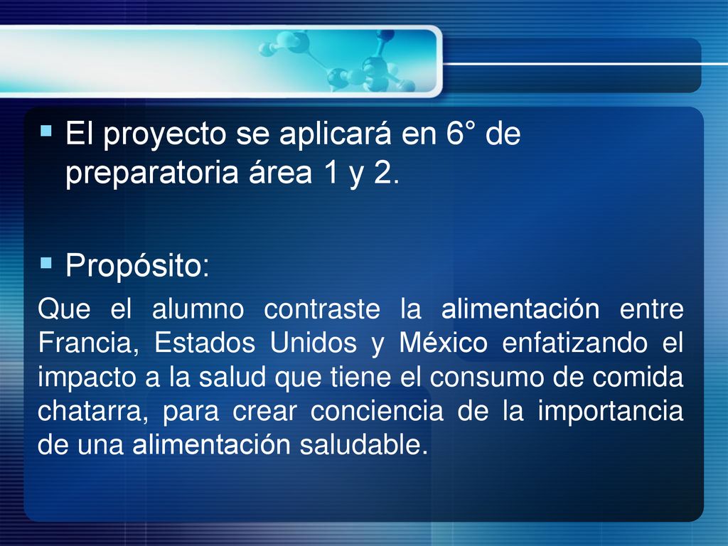 El proyecto se aplicará en 6° de preparatoria área 1 y 2.