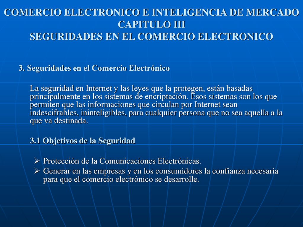 COMERCIO ELECTRONICO E INTELIGENCIA DE MERCADO CAPITULO III SEGURIDADES EN EL COMERCIO ELECTRONICO
