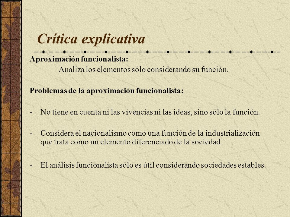 Crítica explicativa Aproximación funcionalista: