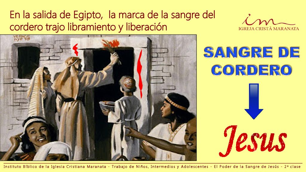 En la salida de Egipto, la marca de la sangre del cordero trajo libramiento y liberación