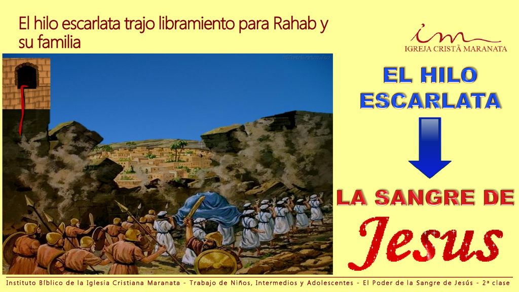 El hilo escarlata trajo libramiento para Rahab y su familia