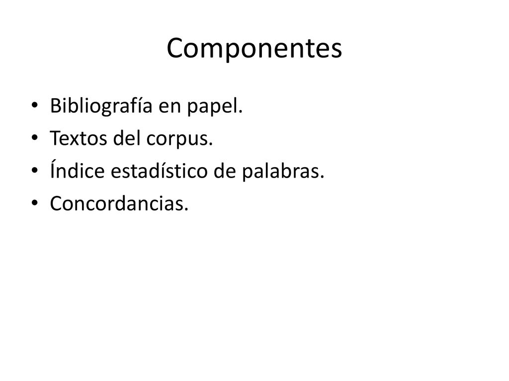 Componentes Bibliografía en papel. Textos del corpus.