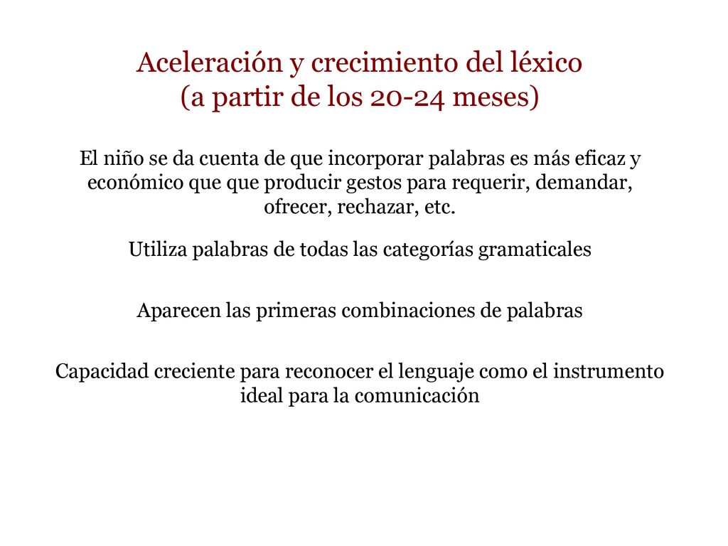 Aceleración y crecimiento del léxico (a partir de los meses)