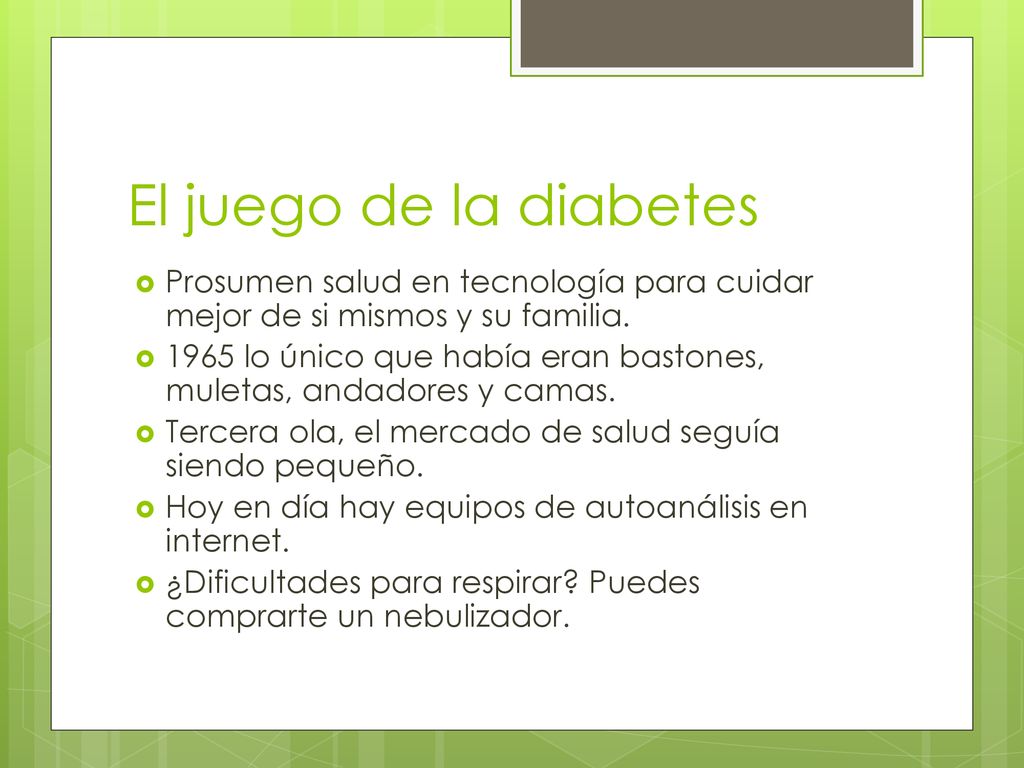 El juego de la diabetes Prosumen salud en tecnología para cuidar mejor de si mismos y su familia.
