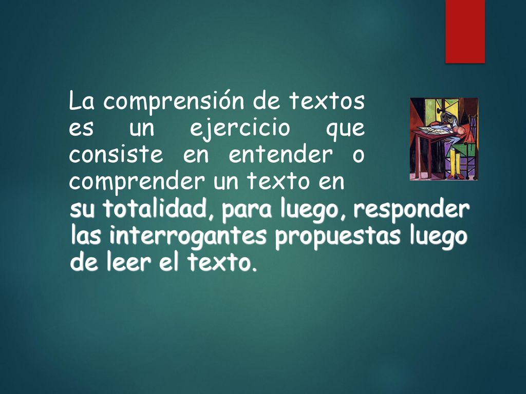 La comprensión de textos es un ejercicio que consiste en entender o comprender un texto en
