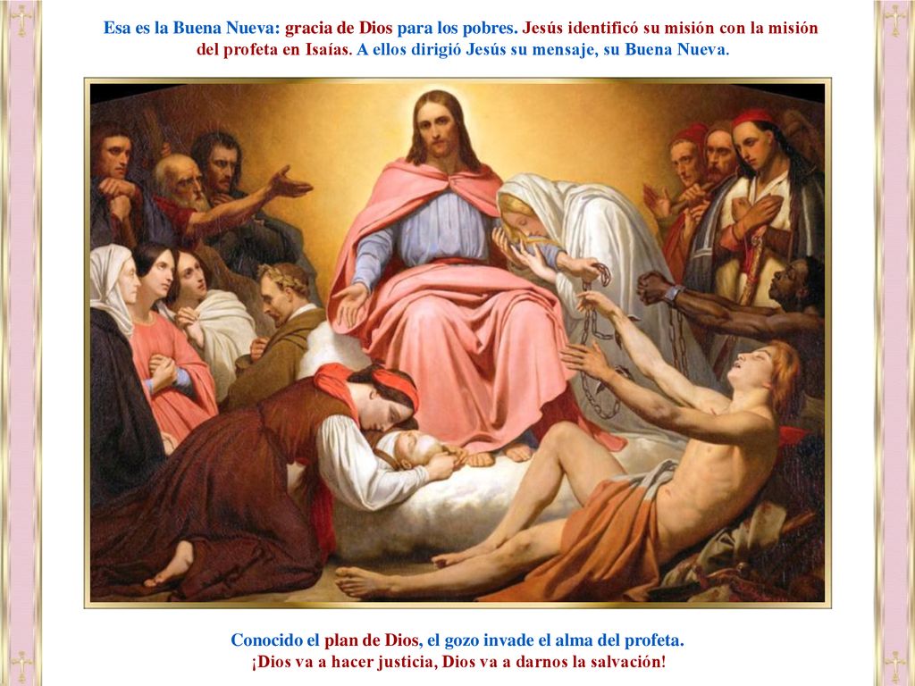 Conocido el plan de Dios, el gozo invade el alma del profeta.