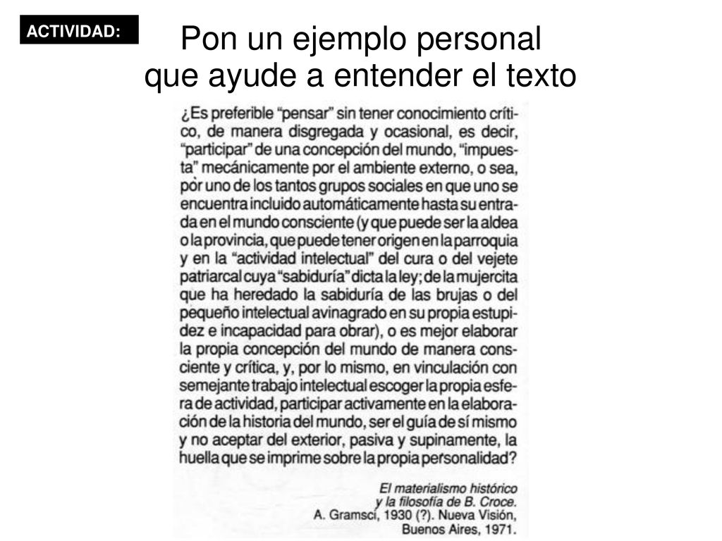 Pon un ejemplo personal que ayude a entender el texto