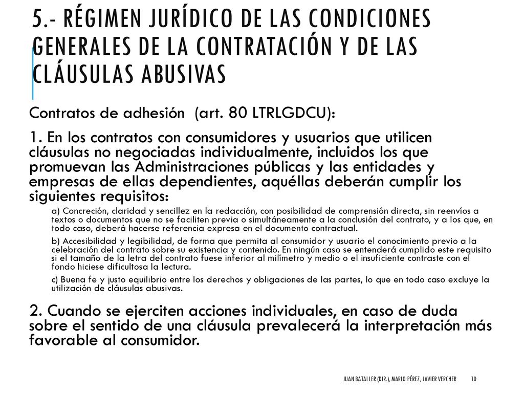 5.- Régimen jurídico de las condiciones generales de la contratación y de las cláusulas abusivas