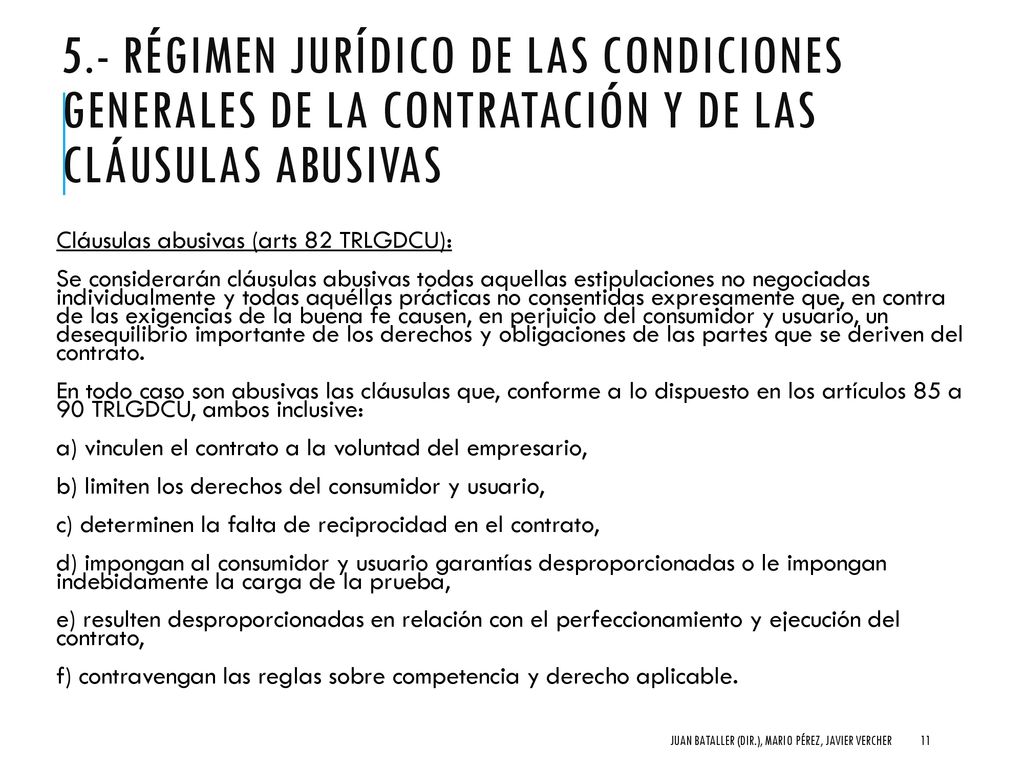 5.- Régimen jurídico de las condiciones generales de la contratación y de las cláusulas abusivas