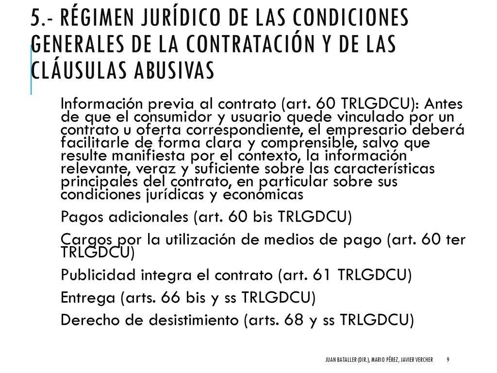 5.- Régimen jurídico de las condiciones generales de la contratación y de las cláusulas abusivas