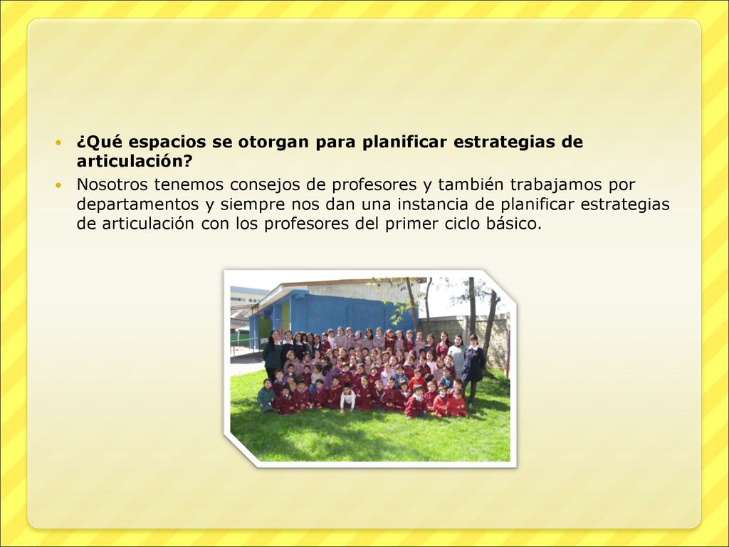 ¿Qué espacios se otorgan para planificar estrategias de articulación