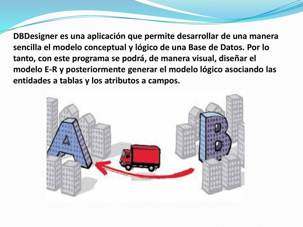 DBDesigner es una aplicación que permite desarrollar de una manera sencilla el modelo conceptual y lógico de una Base de Datos.