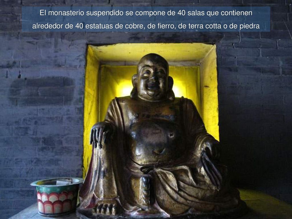 El monasterio suspendido se compone de 40 salas que contienen