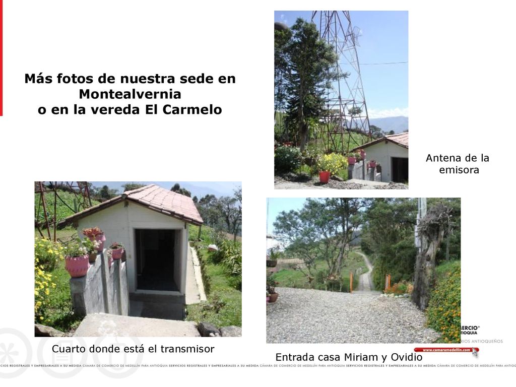 Más fotos de nuestra sede en Montealvernia o en la vereda El Carmelo