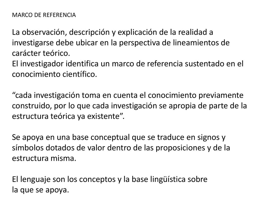El lenguaje son los conceptos y la base lingüística sobre