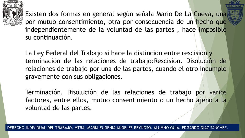 La Ley Federal del Trabajo si hace la distinción entre rescisión y