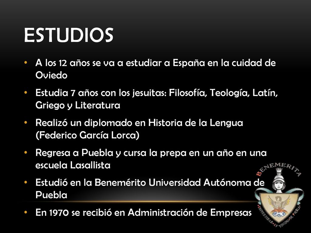 Estudios A los 12 años se va a estudiar a España en la cuidad de Oviedo.