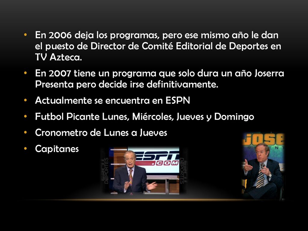 En 2006 deja los programas, pero ese mismo año le dan el puesto de Director de Comité Editorial de Deportes en TV Azteca.