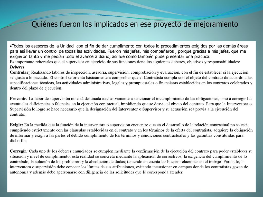 Quiénes fueron los implicados en ese proyecto de mejoramiento