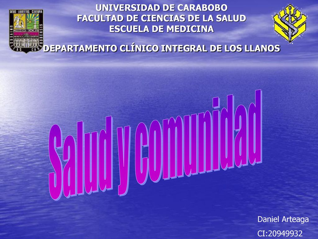 UNIVERSIDAD DE CARABOBO FACULTAD DE CIENCIAS DE LA SALUD ESCUELA DE MEDICINA DEPARTAMENTO CLÍNICO INTEGRAL DE LOS LLANOS