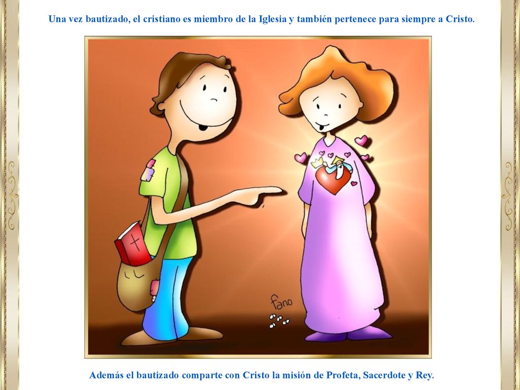 Una vez bautizado, el cristiano es miembro de la Iglesia y también pertenece para siempre a Cristo.