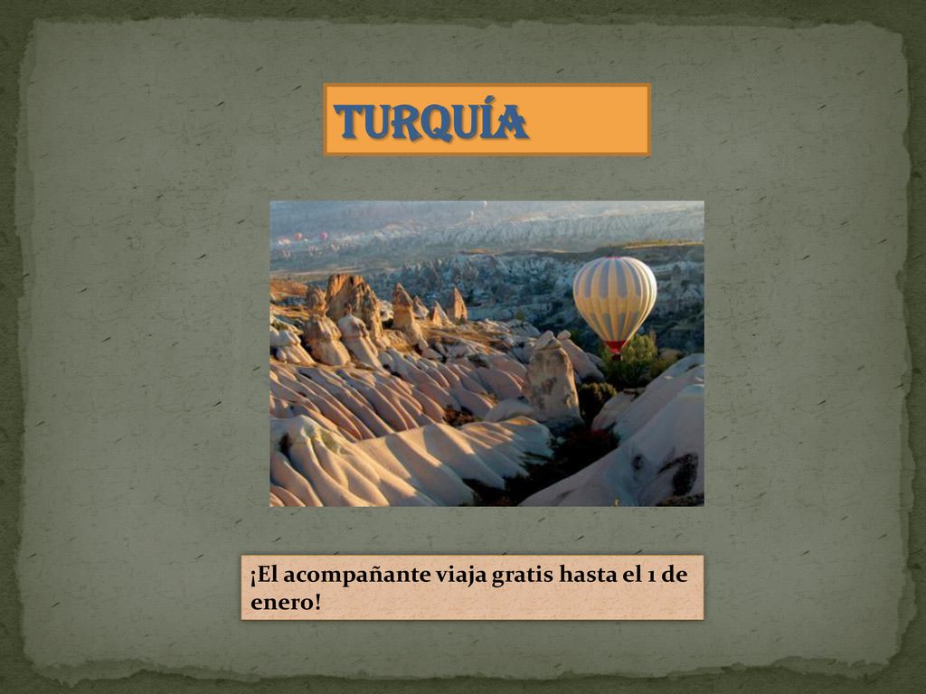 Turquía ¡El acompañante viaja gratis hasta el 1 de enero!