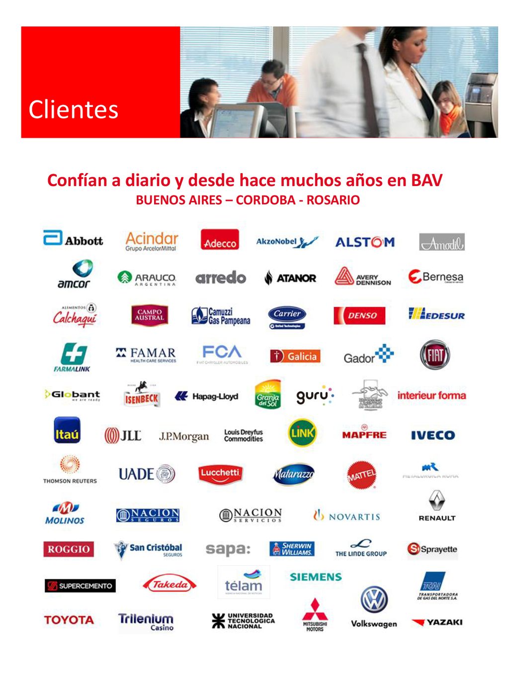Clientes Confían a diario y desde hace muchos años en BAV